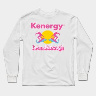 I am kenough Long Sleeve T-Shirt